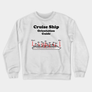 Cruise Ship Orientation Guide Crewneck Sweatshirt